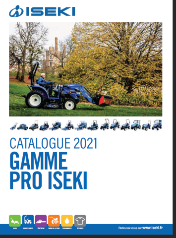 Catalogue Iseki 2021 - HERRIBERRY Motoculture<br />Votre partenaire côté jardin !<br />7 agences à votre service en Nouvelle Aquitaine