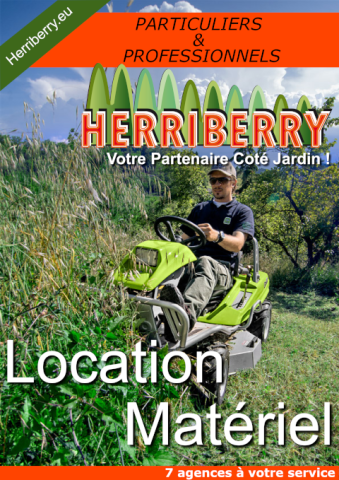 Le matériel en location - HERRIBERRY Motoculture<br />Votre partenaire côté jardin !<br />7 agences à votre service en Nouvelle Aquitaine